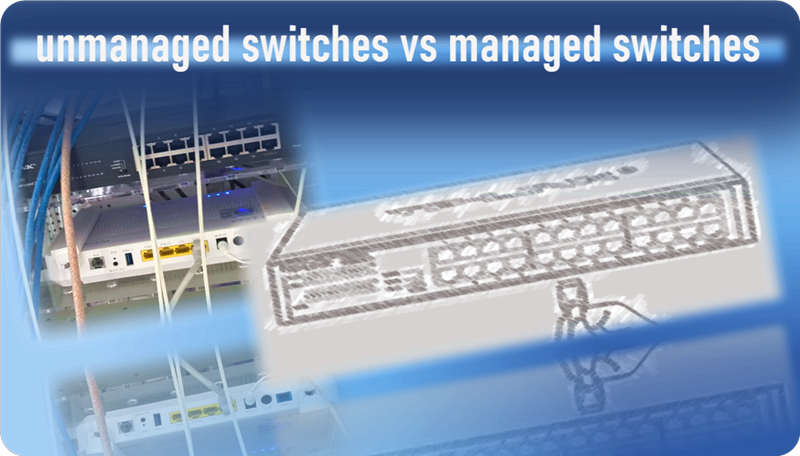 Featured image-managed and unmanaged switches: